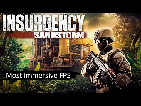 Insurgency: The Most Immersive FPS Experience