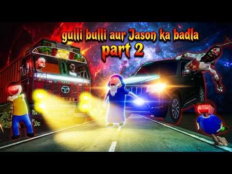 gulli bulli aur jeff the killer ka badla part 2 | gulli bulli | jeff the killer | make joke wanted