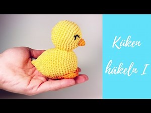 Küken häkeln Teil 1