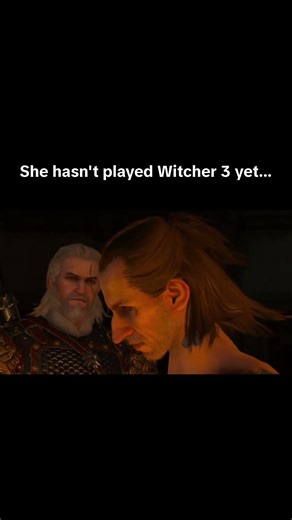 She hasn't played Witcher 3 yet... #TheWitcher #TheWitcher3 #GeraltofRivia #gaming