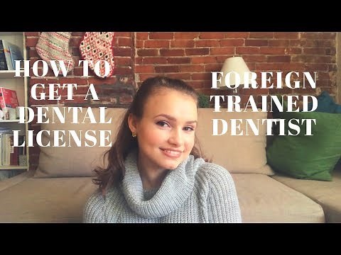 How to get a dental license in the US | Foreign Trained Dentist