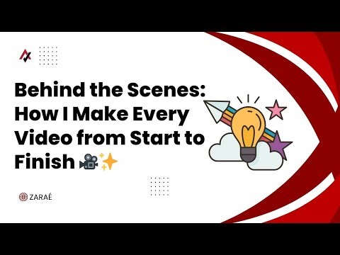 Behind the Scenes: How I Make Every Video from Start to Finish 🎥✨