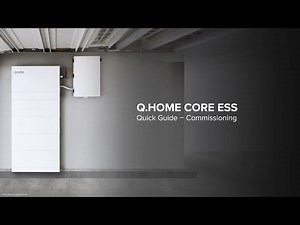 Q.HOME CORE ESS Commissioning Quick Guide | Qcells North America