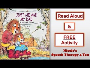Just Me and My Dad by Mercer Mayer - Little Critter - Read Aloud Books for Children - Storytime