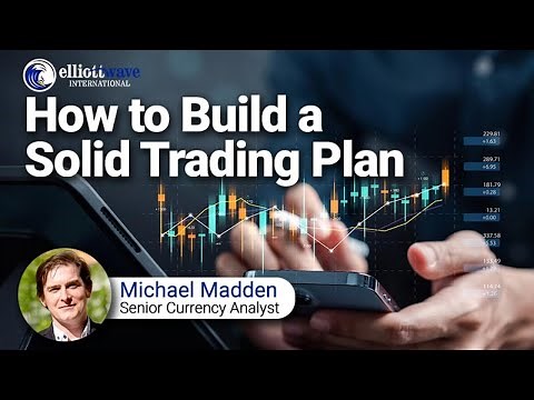 How to Build a Solid Trading Plan Using Elliott Waves | Michael Madden