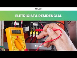 AULA 01: CURSO GRATUITO de ELETRICISTA RESIDENCIAL | Edune Cursos