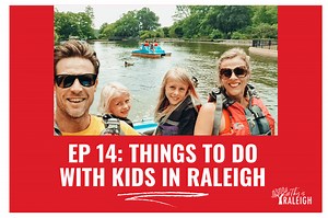 60  Fun Things To Do In Raleigh With Kids | This Is Raleigh