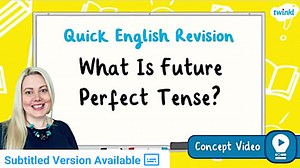 What Is Future Perfect Tense? | KS2 English Concept Video