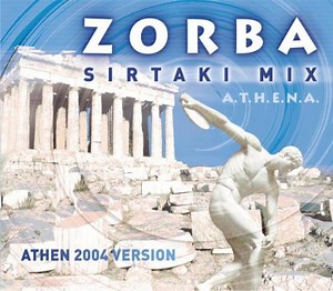 A.T.H.E.N.A - Zorba (Sirtaki Mix) (Athen 2004 Version)