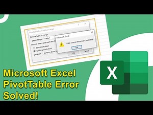 Excel PivotTable Error: Data Source Reference Is Not Valid Fix Revealed! | Excel Tech & Tricks