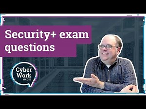 Security+ exam questions and answers: What to expect | Cyber Work Hacks