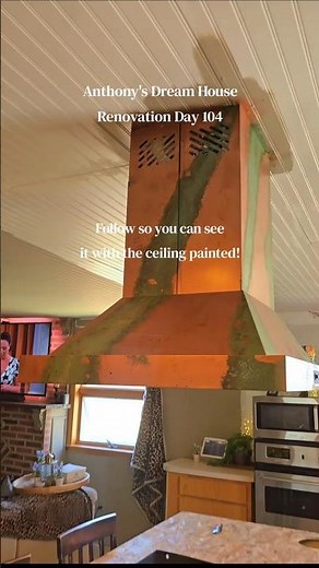 Anthony's Dream House Renovation Day 104 Turning a cheap stainless vent hood to patina'd copper! 🤑🤑🤑