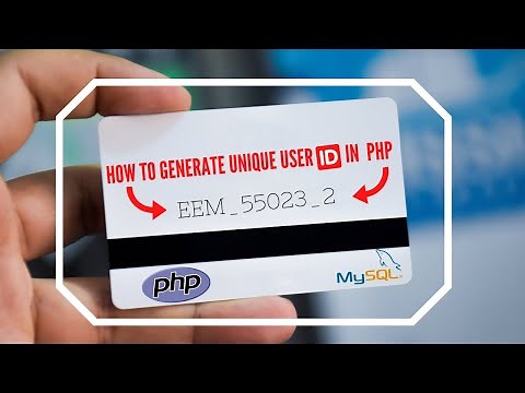 HOW TO GENERATE UNIQUE USER ID USING PHP | MYSQL (EEM_15846_1,EEM_35984_2)