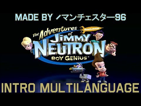 The Adventures of Jimmy Neutron, Boy Genius Intro - Multilanguage in 32 languages