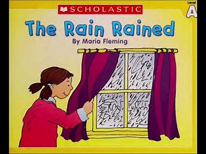 The Rain Rained (Scholastic Little Leveled Readers Level A) by Maria Fleming : Read Aloud
