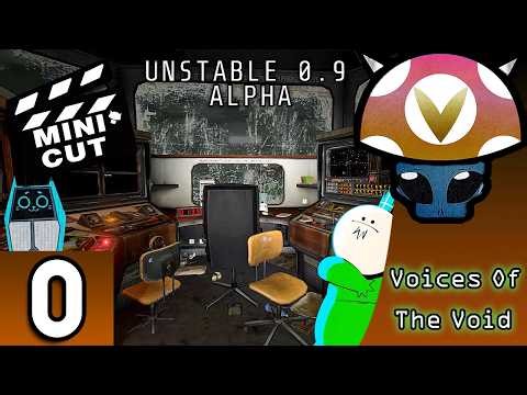 [Vinesauce] Joel - Voices Of The Void Season 3 Highlights ( Part 0 - Unstable 0.9 Alpha )
