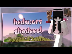 Bedwars with PWETTY Shaders [High FPS]