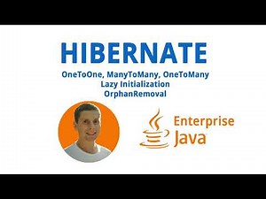 18. HIBERNATE. OneToOne, ManyToMany, OneToMany, Lazy Initialization (Java Enterprise - полный курс)