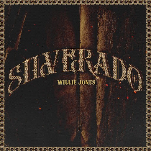 Willie Jones - Silverado Lyrics