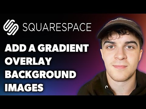 How to Add a Gradient Overlay to Squarespace Background Images (Full 2025 Guide)