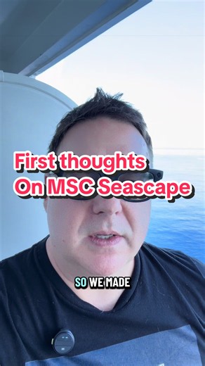 First Thoughts on MSC Seascape: Honest MSC cruise review