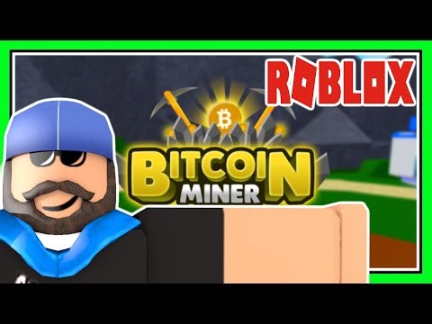 MAKIN THE BIG BUCKS | ROBLOX BITCOIN MINER