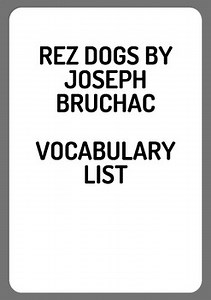 Rez Dogs by Joseph Bruchac Vocabulary List
