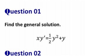 Question 01Find the general solution.xy′=21​y2 y(1)uestion 0... | Filo