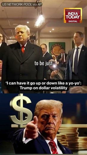 Trump on Dollar: “Like a Yo-Yo” Seeks Own Level | India Today