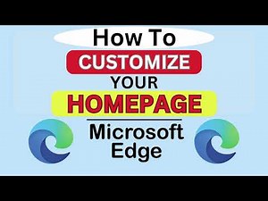 How To Customize Your Homepage In Microsoft Edge Web Browser | PC Tutorial