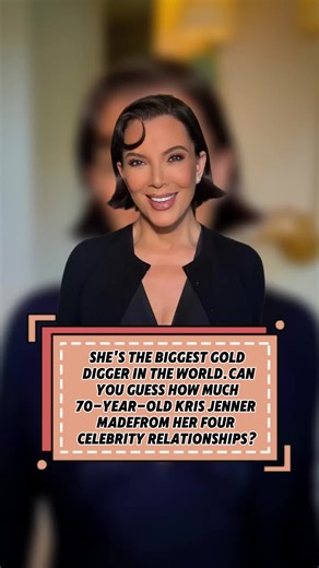 SHE’S THE BLGGEST GOLD DLGGER IN THE WORLD.CAN YOU CUESS HOW MUCH 70-YEAR-OLD KRIS JENNER MADEFROM HER FOUR CELEBRITY RELATIONSHIPS?#foryou#fyp#celebrity#usaus#popculturenews