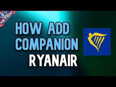 How to Add Companion in Ryanair