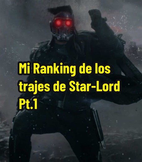 Ranking de Trajes de Star-Lord: Parte 1