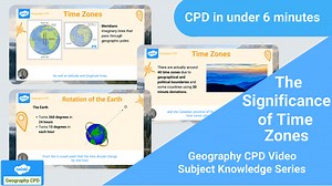 Video 5 Locational Knowledge CPD: The Significance of Time Zones