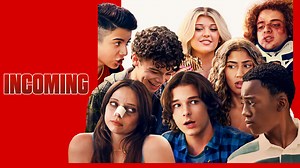 Incoming - Netflix Movie - Where To Watch