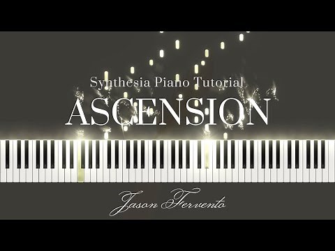 Ascension - Jason Fervento | Synthesia Piano Tutorial