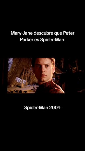 Mary Jane discovers Peter Parker is Spider-Man - Spider-Man 2004