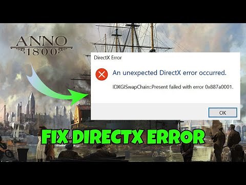 Fix Anno 1800 DirectX Error: An Unexpected DirectX Error Occurred | #anno1800