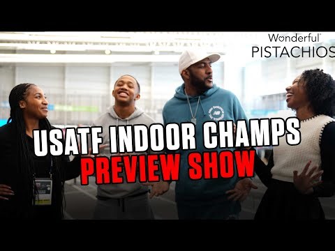 2025 USATF Indoor Championships Preview Show Presented By Wonderful Pistachios