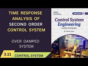 Lec -3.11.2 Correction in Overdamped System in Control System | Overdamped second order system