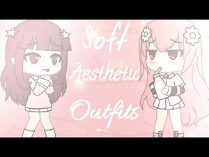 |[ Soft aesthetic outfits ideas [| Gacha life (SORRY YOU DONT NEED TO CREDIT ME)
