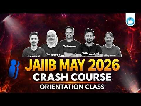 JAIIB Crash Course May 2026 | Orientation Class | Study Plan & Strategy | JAIIB CAIIB Oliveboard