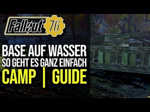 Base auf Wasser bauen | CAMP Guide | Fallout 76