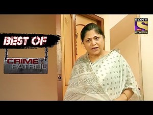 Best Of Crime Patrol - Family Fued - Part 1 - Full Episode