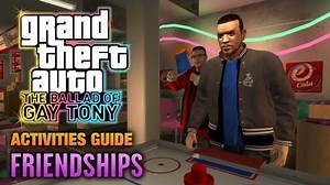 GTA The Ballad of Gay Tony - Friendships Guide (1080p)