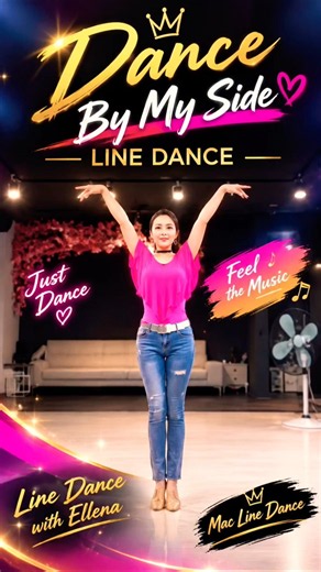 Dance By My Side | Beginner Line Dance | Feel the Music & Just Dance 💃✨