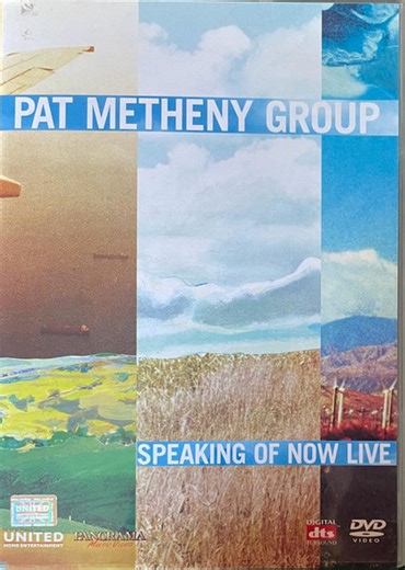 Pat Metheny Group - Speaking Of Now Live