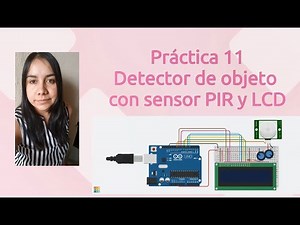 Práctica 11: Sensor PIR con pantalla LCD | Tinkercad