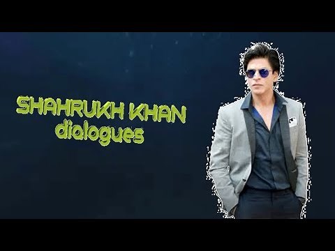 Top10 SHAHRUKH KHAN dialogues