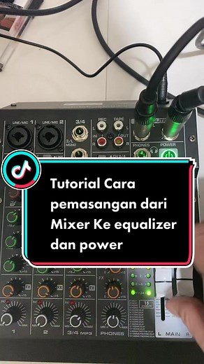 Tutorial Instalasi Mixer ke Equalizer dan Power